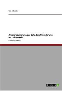 Anreizregulierung zur Schadstoffminderung im Luftverkehr