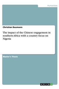 impact of the Chinese engagement in southern Africa with a country focus on Nigeria