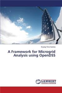 Framework for Microgrid Analysis using OpenDSS
