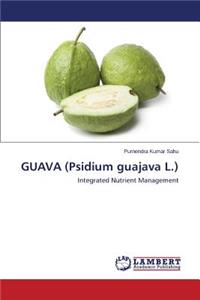 GUAVA (Psidium guajava L.)