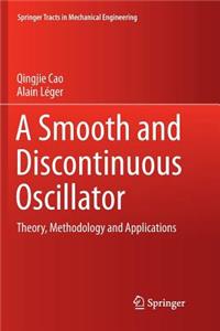 Smooth and Discontinuous Oscillator