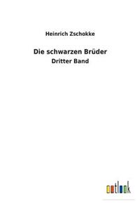 Die schwarzen Brüder