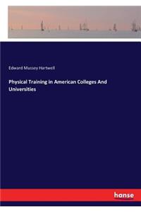 Physical Training in American Colleges And Universities