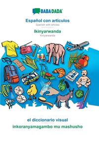BABADADA, Español con articulos - Ikinyarwanda, el diccionario visual - inkoranyamagambo mu mashusho