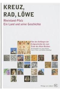 Kreuz-Rad-Lowe: Rheinland-Pfalz. ein Land Und Seine Geschichte, Band 1 [With CDROM]