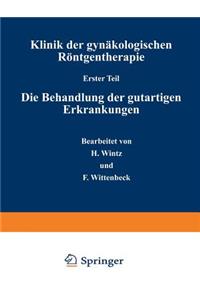 Klinik Der Gynäkologischen Röntgentherapie