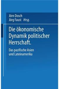 Die Ökonomische Dynamik Politischer Herrschaft