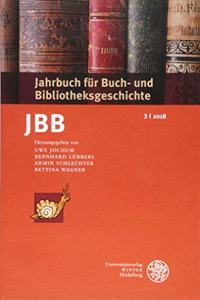 Jahrbuch Fur Buch- Und Bibliotheksgeschichte 3 U 2018