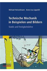 Technische Mechanik in Beispielen und Bildern