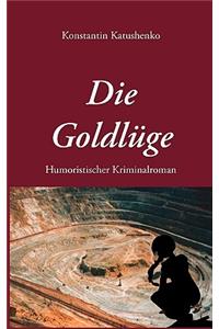 Die Goldlüge
