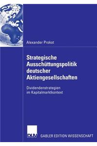 Strategische Ausschüttungspolitik Deutscher Aktiengesellschaften