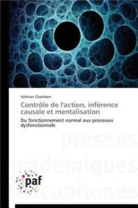 Contrôle de l'Action, Inférence Causale Et Mentalisation