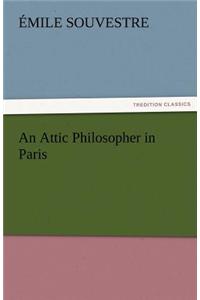 An Attic Philosopher in Paris - Complete
