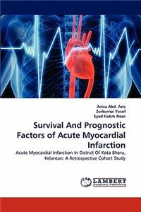 Survival And Prognostic Factors of Acute Myocardial Infarction