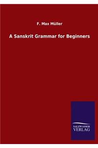 A Sanskrit Grammar for Beginners