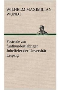 Festrede Zur Funfhundertjahrigen Jubelfeier Der Unversitat Leipzig