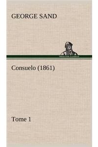 Consuelo, Tome 1 (1861)