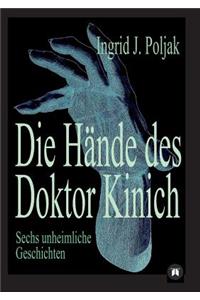 Hände des Doktor Kinich