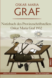 Notizbuch des Provinzschriftstellers Oskar Maria Graf 1932