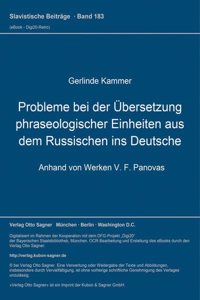 Probleme bei der Uebersetzung phraseologischer Einheiten aus dem Russischen ins Deutsche