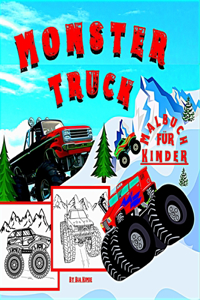 Monster Truck Malbuch für Kinder: Mit 50 Modellen von Monster Trucks ist dieses Buch ein schönes Geschenk für Kinder von 4 bis 12 Jahren Malbuch mit Monster Trucks für Jungen und Mäd