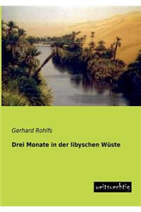 Drei Monate in Der Libyschen Wuste