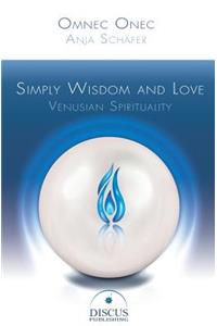 Simply Wisdom and Love