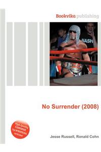 No Surrender (2008)