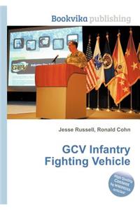 Gcv Infantry Fighting Vehicle