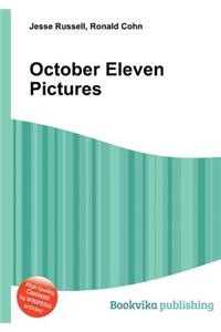 October Eleven Pictures
