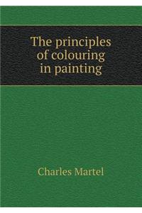 The Principles of Colouring in Painting