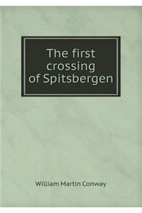 The First Crossing of Spitsbergen