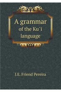 A grammar of the Ku&#772;i language