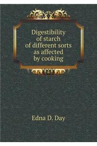 Digestibility of Starch of Different Sorts as Affected by Cooking