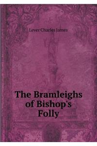 The Bramleighs of Bishop's Folly