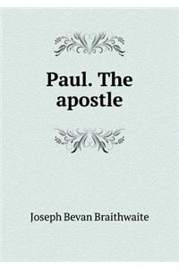 Paul. the Apostle