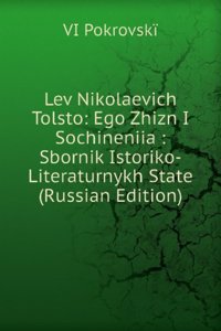 LEV NIKOLAEVICH TOLSTO EGO ZHIZN I SOCH