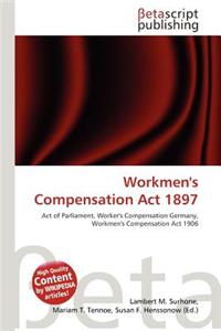 Workmen's Compensation ACT 1897