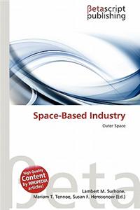Space-Based Industry