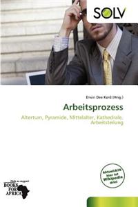 Arbeitsprozess