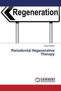 Periodontal Regenerative Therapy