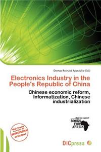 Electronics Industry in the People's Republic of China