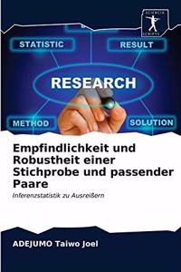 Empfindlichkeit und Robustheit einer Stichprobe und passender Paare