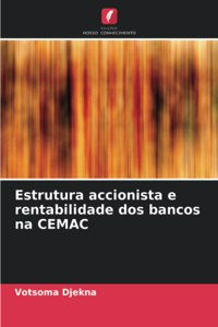 Estrutura accionista e rentabilidade dos bancos na CEMAC