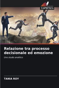 Relazione tra processo decisionale ed emozione