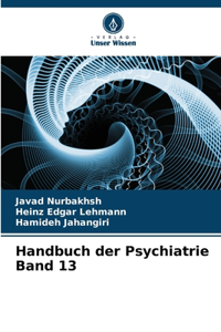 Handbuch der Psychiatrie Band 13