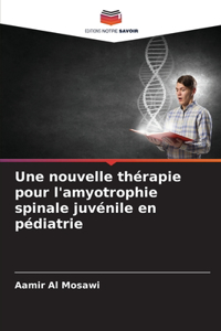 nouvelle thérapie pour l'amyotrophie spinale juvénile en pédiatrie