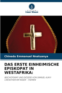 Das Erste Einheimische Episkopat in Westafrika