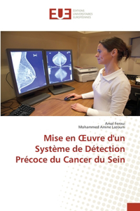 Mise en OEuvre d'un Système de Détection Précoce du Cancer du Sein