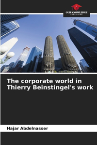 corporate world in Thierry Beinstingel's work